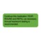 Nevs Continue This Medication Year Round 7/8" x 3" Flr Green w/Black VW-0103 - alternate 1